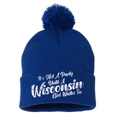 Its Not A Party Until A Wisconsin Walks In Meaningful Gift Pom Pom 12in Knit Beanie