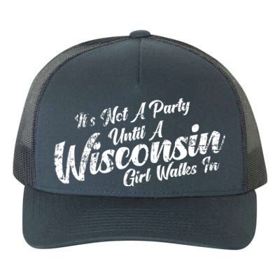 Its Not A Party Until A Wisconsin Walks In Meaningful Gift Yupoong Adult 5-Panel Trucker Hat