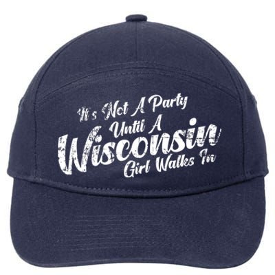 Its Not A Party Until A Wisconsin Walks In Meaningful Gift 7-Panel Snapback Hat