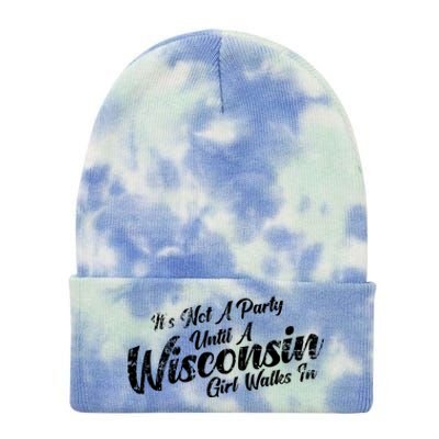 Its Not A Party Until A Wisconsin Walks In Meaningful Gift Tie Dye 12in Knit Beanie