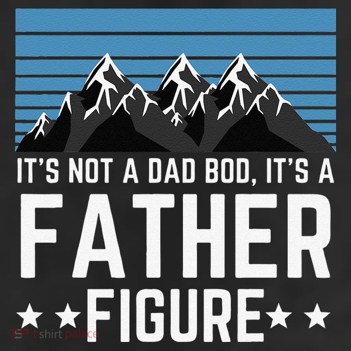 Its Not A Dad Bod Its A Father Figure Fathers Day Gift Cool Comfort Performance Bucket Hat