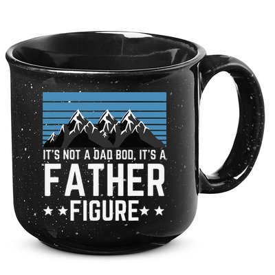 Its Not A Dad Bod Its A Father Figure Fathers Day Gift 15oz Campfire Ceramic Mug