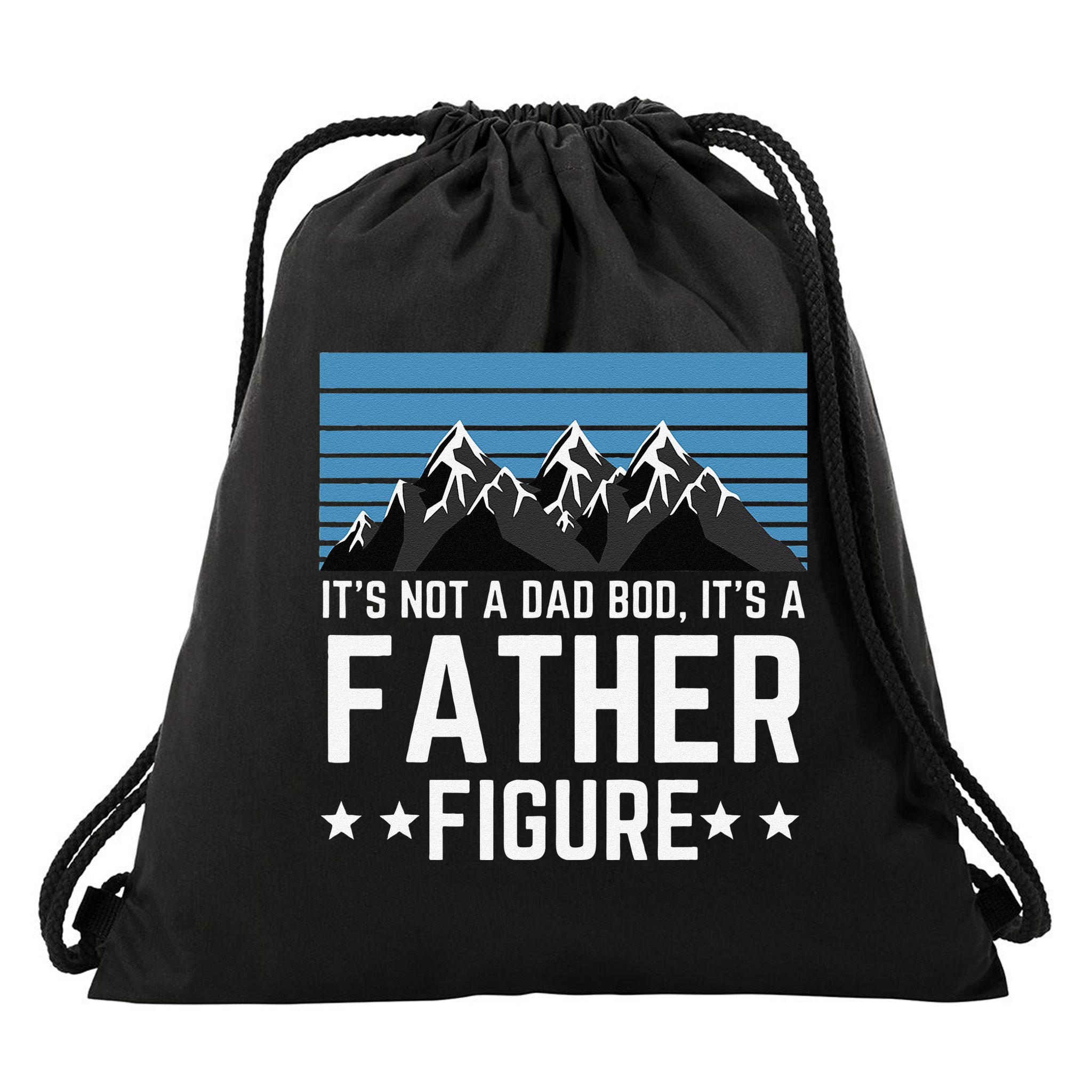 Its Not A Dad Bod Its A Father Figure Fathers Day Gift Drawstring Bag