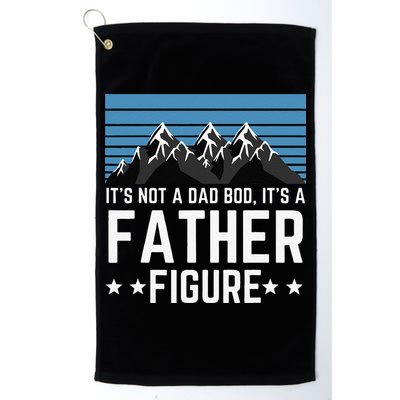 Its Not A Dad Bod Its A Father Figure Fathers Day Gift Golf Towel