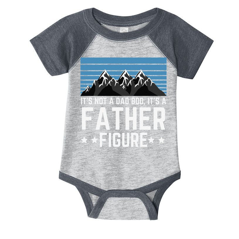 Its Not A Dad Bod Its A Father Figure Fathers Day Gift Infant Baby Jersey Bodysuit