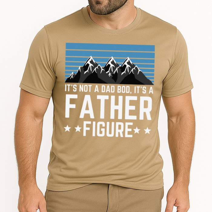 Its Not A Dad Bod Its A Father Figure Fathers Day Gift Cooling Performance Crew T-Shirt