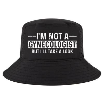 I'm Not A Gynecologist But I'll Take A Look Cool Comfort Performance Bucket Hat