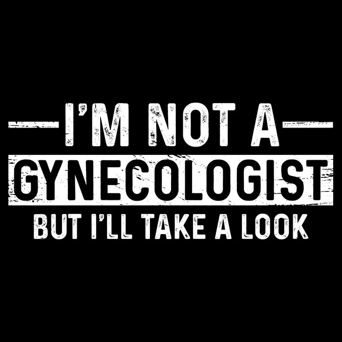 I'm Not A Gynecologist But I'll Take A Look Impact Tech Backpack