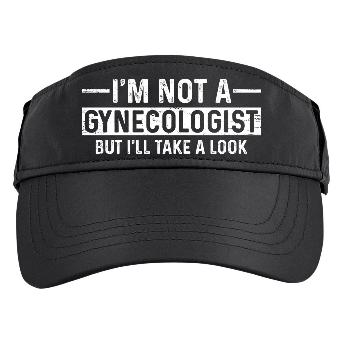 I'm Not A Gynecologist But I'll Take A Look Adult Drive Performance Visor