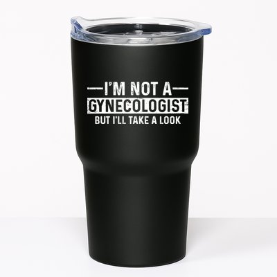 I'm Not A Gynecologist But I'll Take A Look Tumbler