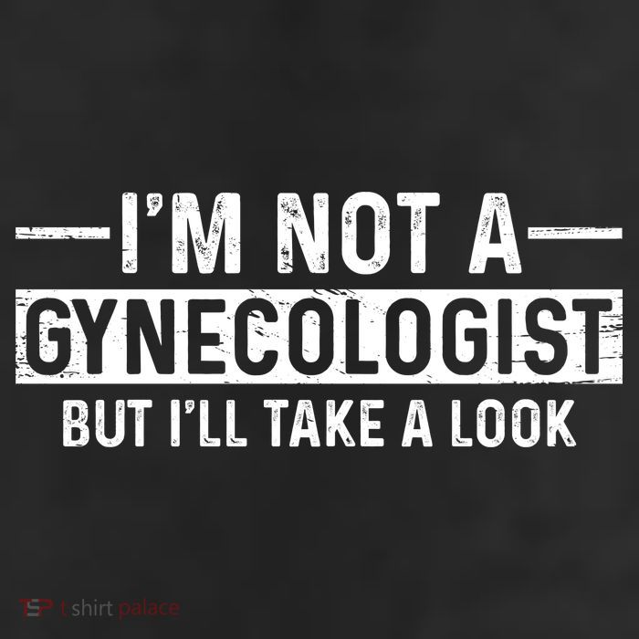 I'm Not A Gynecologist But I'll Take A Look 25L Jumbo Tote