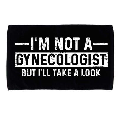 I'm Not A Gynecologist But I'll Take A Look Microfiber Hand Towel