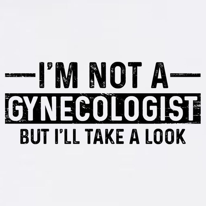I'm Not A Gynecologist But I'll Take A Look Garment-Dyed Sweatshirt