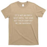 ItS Not An Empty Nest Until The Get Their Crap Out Of T-Shirt