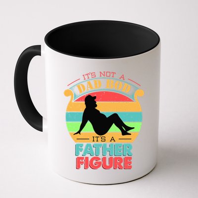 Its Not A Dad Bod Its A Father Figure Funny Fathers Day Mug