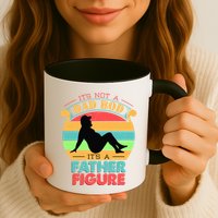 Its Not A Dad Bod Its A Father Figure Funny Fathers Day Mug