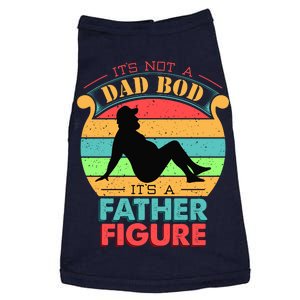 Its Not A Dad Bod Its A Father Figure Funny Fathers Day Doggie Tank