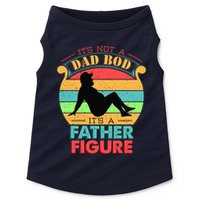 Its Not A Dad Bod Its A Father Figure Funny Fathers Day Doggie Tank