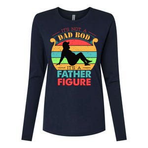 Its Not A Dad Bod Its A Father Figure Funny Fathers Day Womens Cotton Relaxed Long Sleeve T-Shirt