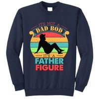 Its Not A Dad Bod Its A Father Figure Funny Fathers Day Sweatshirt