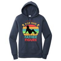 Its Not A Dad Bod Its A Father Figure Funny Fathers Day Women's Pullover Hoodie