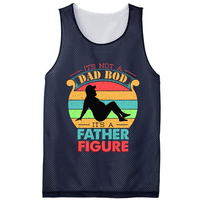 Its Not A Dad Bod Its A Father Figure Funny Fathers Day Mesh Reversible Basketball Jersey Tank