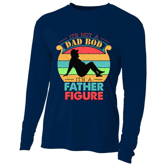 Its Not A Dad Bod Its A Father Figure Funny Fathers Day Cooling Performance Long Sleeve Crew