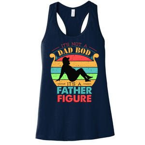 Its Not A Dad Bod Its A Father Figure Funny Fathers Day Women's Racerback Tank