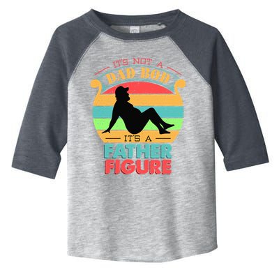 Its Not A Dad Bod Its A Father Figure Funny Fathers Day Toddler Fine Jersey T-Shirt
