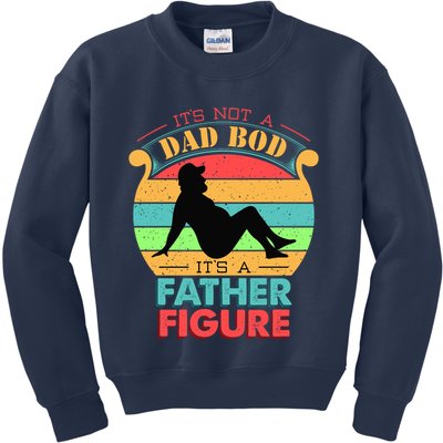 Its Not A Dad Bod Its A Father Figure Funny Fathers Day Kids Sweatshirt
