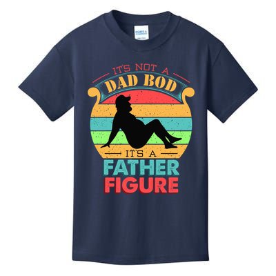 Its Not A Dad Bod Its A Father Figure Funny Fathers Day Kids T-Shirt