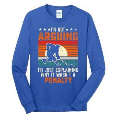 Im Not Arguing Hockey Player Retro Vintage Funny Ice Hockey Gift Tall Long Sleeve T-Shirt