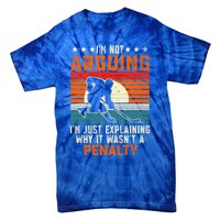 Im Not Arguing Hockey Player Retro Vintage Funny Ice Hockey Gift Tie-Dye T-Shirt