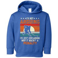 Im Not Arguing Hockey Player Retro Vintage Funny Ice Hockey Gift Toddler Hoodie