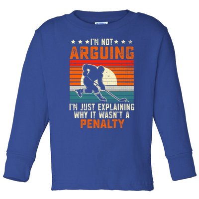 Im Not Arguing Hockey Player Retro Vintage Funny Ice Hockey Gift Toddler Long Sleeve Shirt