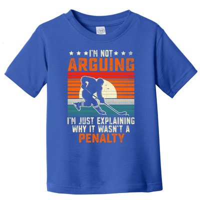 Im Not Arguing Hockey Player Retro Vintage Funny Ice Hockey Gift Toddler T-Shirt