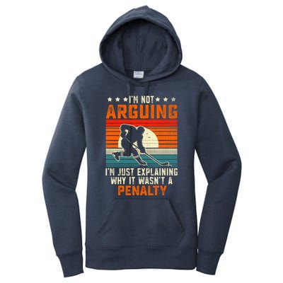 Im Not Arguing Hockey Player Retro Vintage Funny Ice Hockey Gift Women's Pullover Hoodie