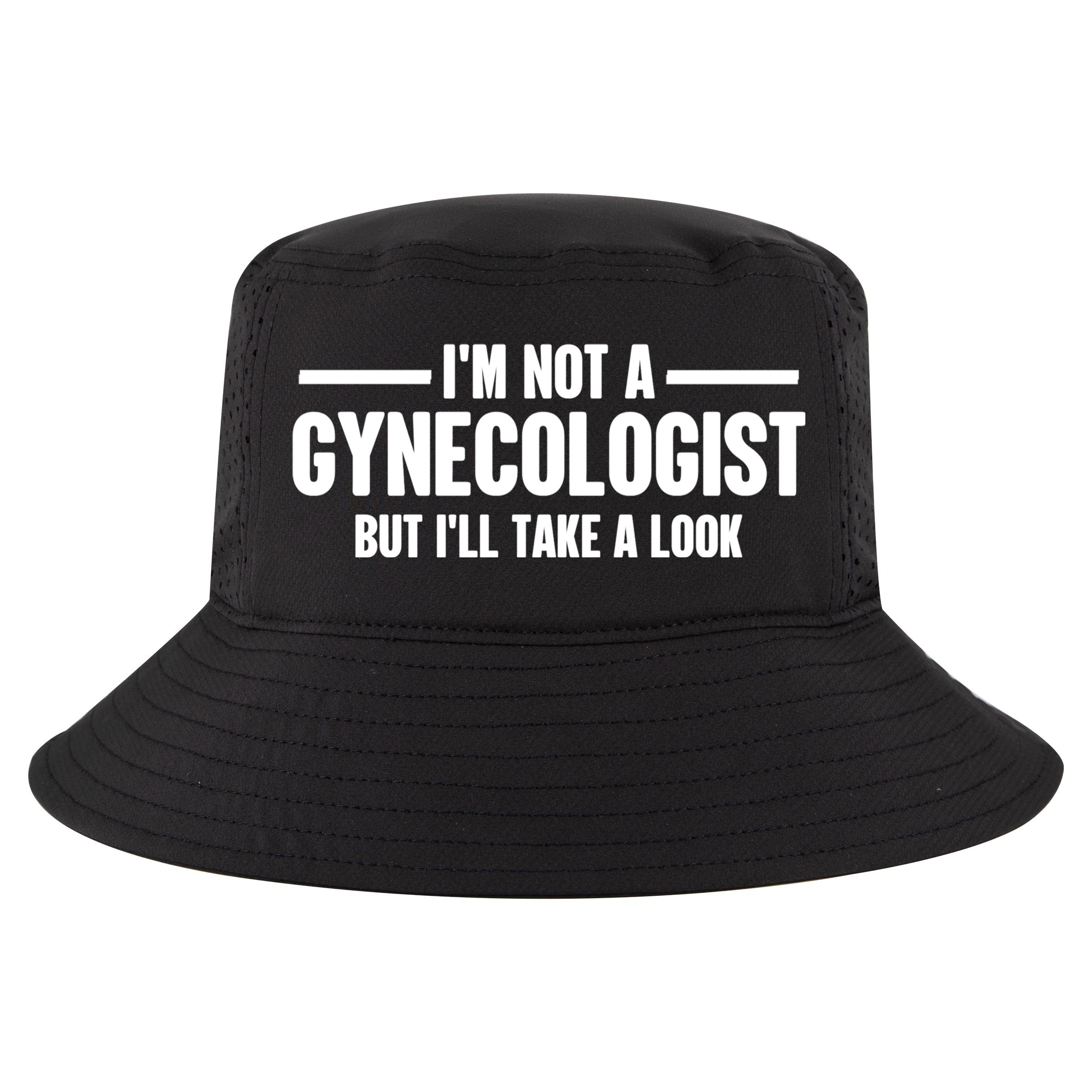 Im Not A Gynecologist But Ill Take A Look Cool Comfort Performance Bucket Hat