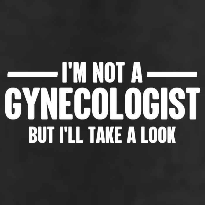Im Not A Gynecologist But Ill Take A Look Cool Comfort Performance Bucket Hat