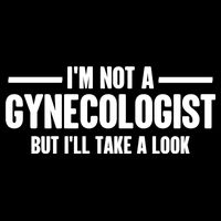 Im Not A Gynecologist But Ill Take A Look Backpack