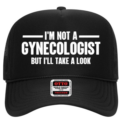 Im Not A Gynecologist But Ill Take A Look Hat