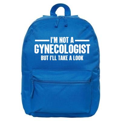 Im Not A Gynecologist But Ill Take A Look 16 in Basic Backpack