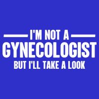 Im Not A Gynecologist But Ill Take A Look 16 in Basic Backpack
