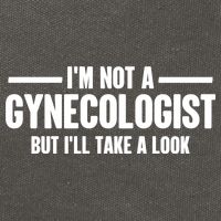 Im Not A Gynecologist But Ill Take A Look Cotton Canvas Backpack
