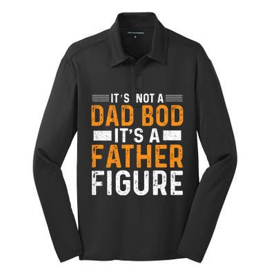 Its Not A Dad Bod Its A Father Figure Gift Silk Touch Performance Long Sleeve Polo