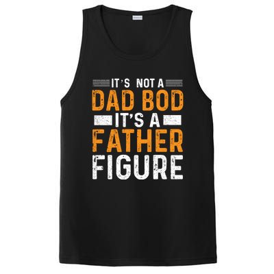 Its Not A Dad Bod Its A Father Figure Gift PosiCharge Competitor Tank