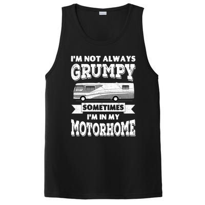 IM Not Always Grumpy Sometimes IM In My Motorhome PosiCharge Competitor Tank