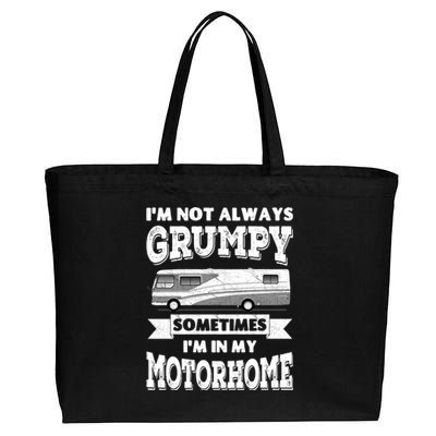 IM Not Always Grumpy Sometimes IM In My Motorhome Cotton Canvas Jumbo Tote