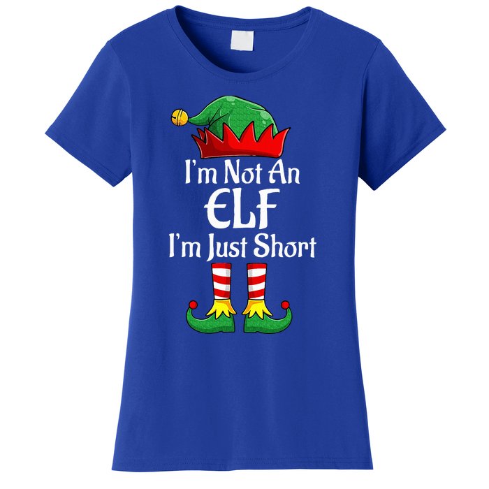 I'm Not An Elf Im Just Short Funny Christmas Matching Family  Women's T-Shirt