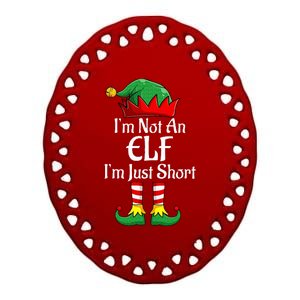 I'm Not An Elf Im Just Short Funny Christmas Matching Family  Ceramic Oval Ornament